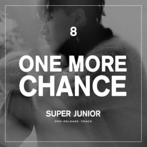 비처럼 가지마요 (One More Chance) - SUPER JUNIOR