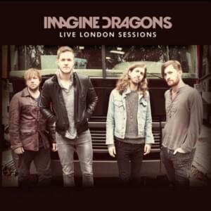 Radioactive (Live London Sessions / 2013) - Imagine Dragons