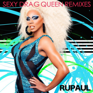 Sexy Drag Queen (dootdoot ‘doot-swift’ Remix) - RuPaul