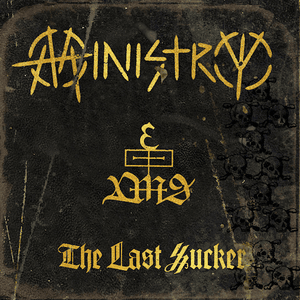 The Last Sucker - Ministry