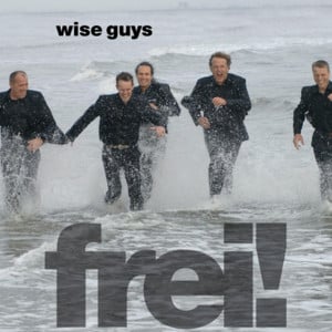 Nummer drei - Wise Guys