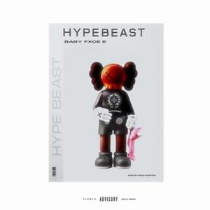 Hypebeast - Babyfxce E