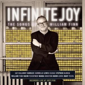 The Music Still Plays On (Infinite Joy) - William Finn (Ft. Wanda Houston)