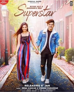 Superstar - Neha Kakkar (Ft. Vibhor Parashar)