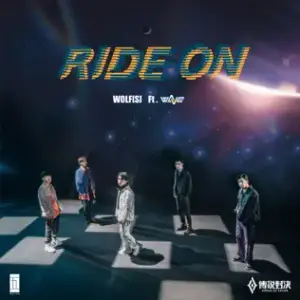 Ride On - 五堅情 (W0LF(S)) (Ft. 傳說女團 (WaVe) (MISS AOV))