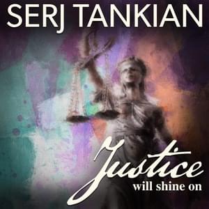 Justice Will Shine On - Serj Tankian