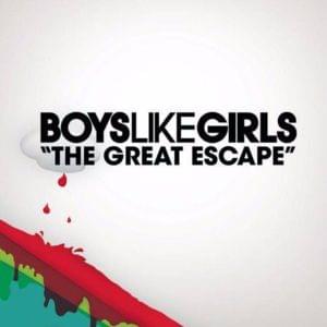 The Great Escape - BOYS LIKE GIRLS