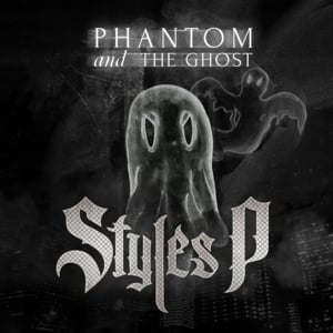 Give Me Your Ghost - Styles P