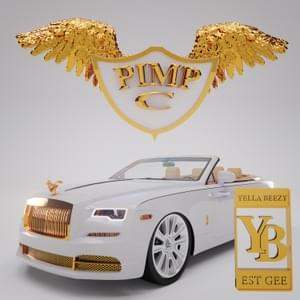 PIMP C - Yella Beezy (Ft. EST Gee)