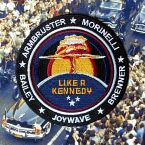 Like a Kennedy - Joywave