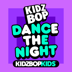 Dance The Night - KIDZ BOP Kids