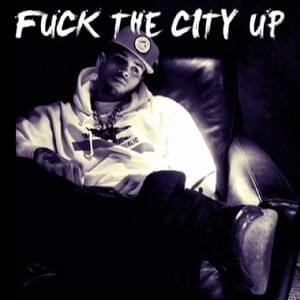 Fuck the City Up - Chris Brown