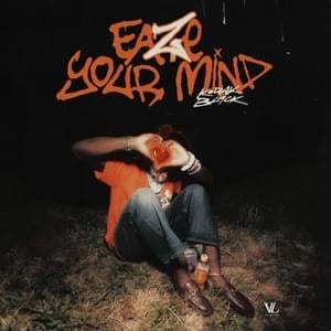 Eaze Your Mind - Kodak Black