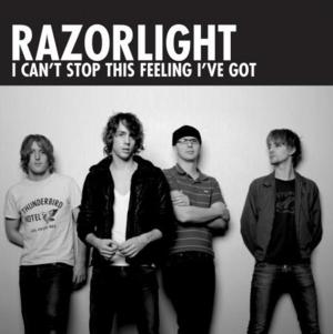 Can’t Stop This Feeling I’ve Got - Razorlight