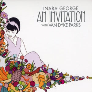 Idaho - Inara George with Van Dyke Parks