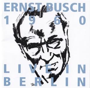 Das Einheitsfrontlied (Live) - Ernst Busch