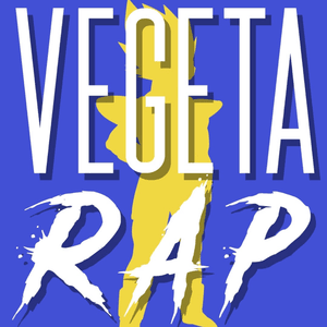 Vegeta Rap - Daddyphatsnaps