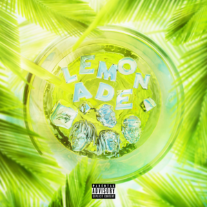 Lemonade (Latin Remix) - Internet Money, Anuel AA & Gunna (Ft. Don Toliver & NAV)