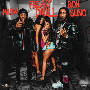 Freaky Drill - M Row & Ron Suno