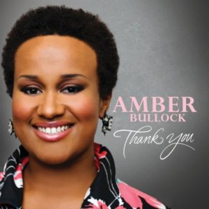 Thank You Lord - Amber Bullock