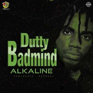 Dutty Badmind - Alkaline (Ft. Alkaline)