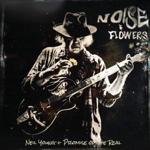 Field of Opportunity (Live) - Neil Young & Promise of the Real