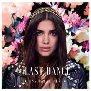 Last Dance (Kriss Reeve Remix) - Dua Lipa