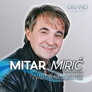 Zvali ste na jedno piće - Mitar Mirić