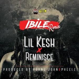 Ibile (Remix) - Lil Kesh (Ft. Reminisce)