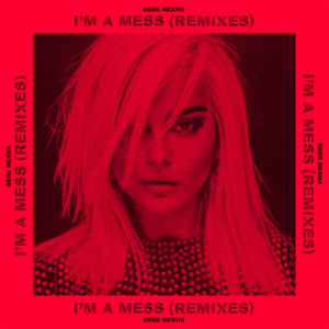 I’m a Mess (Ofenbach Remix) - Bebe Rexha