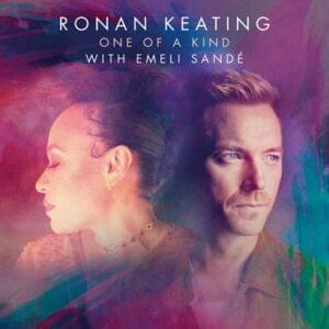 One Of A Kind - Ronan Keating & Emeli Sandé