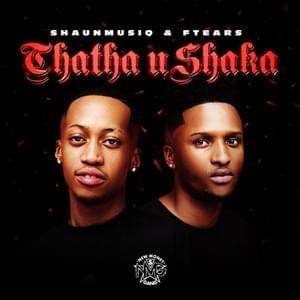 ​uShaka - ShaunMusiq, Ftears & Young Stunna (Ft. DJ Maphorisa)