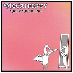 Ugly Duckling - McCafferty