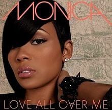 Love All Over Me - Monica