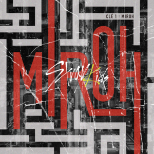 Stray Kids - MIROH (Romanized) - Lyrxo Romanizations