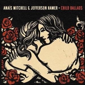 Sir Patrick Spens (Child 58) - Anaïs Mitchell & Jefferson Hamer