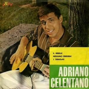 Il Ribelle - Adriano Celentano