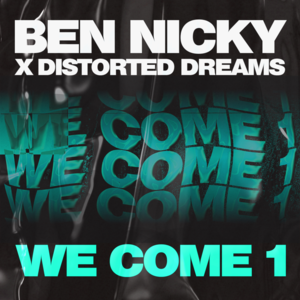 We Come 1 - Ben Nicky & Distorted Dreams