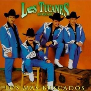 Los Mas Buscados - Los Tucanes De Tijuana