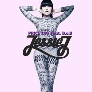 Price Tag - Jessie J (Ft. B.o.B)