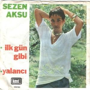 İlk Gün Gibi - Sezen Aksu