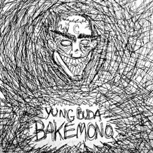 Bakemono - Yung Buda