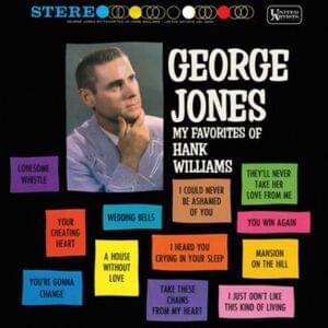 I Heard You Crying In Your Sleep - George Jones