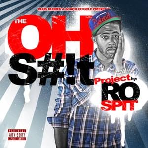 #1 - Ro Spit (Ft. Big Sean, Bun B & CurT@!n$)