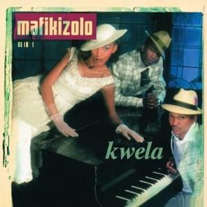 Kwela Kwela - Mafikizolo (Ft. Hugh Masekela)