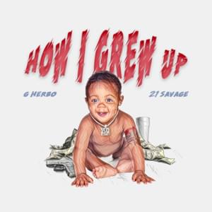 How I Grew Up - G Herbo & Southside (Ft. 21 Savage)