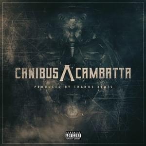 Canibus / Cambatta - Canibus (Ft. Cambatta)