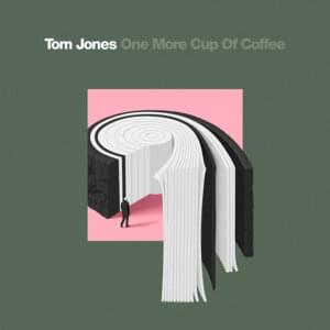 One More Cup of Coffee - Tom Jones