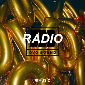 OVO Sound Radio Episode 53 Tracklist - Drake