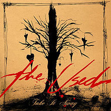 Take It Away - The Used